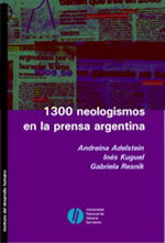 Neologismos en la prensa argentina: “dime cómo hablas…”