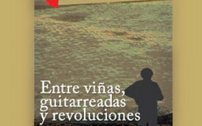 Entre viñas, guitarreadas y revoluciones