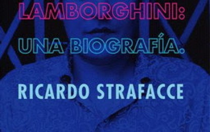 Biografía dedicada a Osvaldo Lamborghini: los mil rostros de un escritor