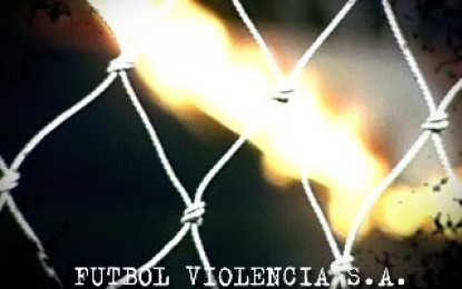 Presentaron el documental Fútbol Violencia S.A.
