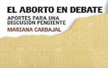 Un libro que aporta a la discusión sobre el aborto