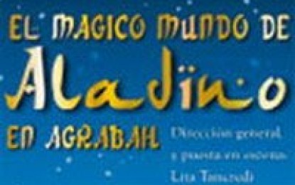 Llega el mágico mundo de Aladino en Agrabah al Teatro Independencia