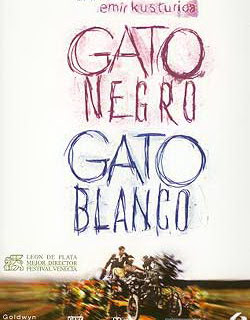 La Perla del Cine presenta Gato negro, gato blanco