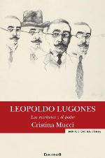 Lectura sobre los escritores y el poder a través de Lugones