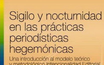 Ciclo los martes del libro presenta “Sigilo y nocturnidad en las prácticas periodísticas hegemónicas”