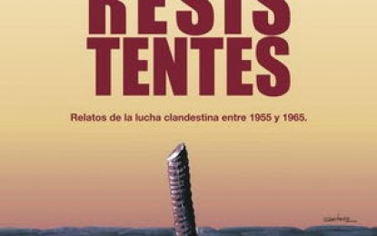 Los resistentes / Rodolfo Puiggrós. Estreno en la Biblioteca Nacional