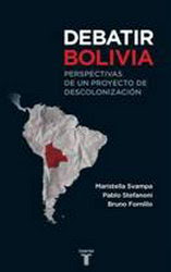 Presentación del libro: Debatir Bolivia. Perspectivas de un proyecto de colonización