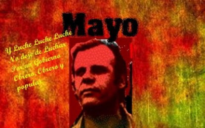 Y luche luche luche, no deje de luchar, por un gobierno obrero, obrero y popular