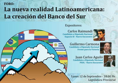 Se realizará el foro “La nueva realidad latinoamericana: la creación del Banco del Sur”