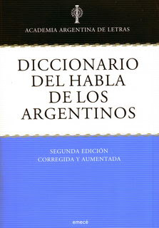 Diccionario del habla de los argentinos