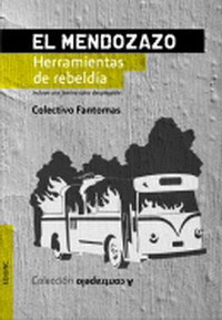 Dos libros sobre el Mendozazo, una forma de mirar hacia el futuro