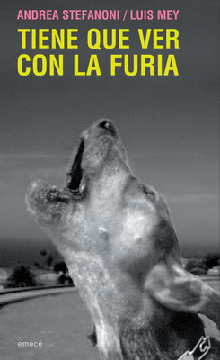 “Tiene que ver con la furia”, novela a cuatro manos de Andrea Stefanoni y Luis Mey