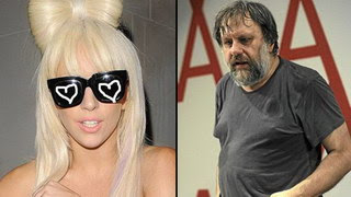 Bienvenido al desierto de lo real: Slavoj Žižek se levantó a Lady Gaga