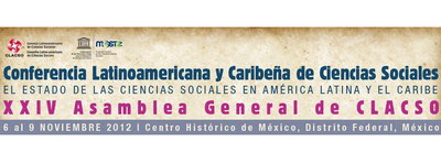 Conferencia Latinoamericana y Caribeña de Ciencias Sociales y 24 Asamblea General de Clacso, en México