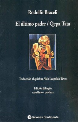Braceli presenta en la Feria del Libro la edición castellano-quichua de «El último padre»