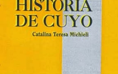 Libro para descargar: “Antigua historia de Cuyo”, de la Dra. Catalina Teresa Michieli