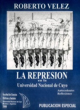 La represión en la Universidad Nacional de Cuyo