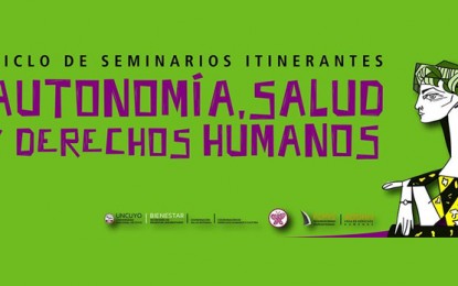 Ciclo de seminarios «Autonomía, Salud y Derechos Humanos”