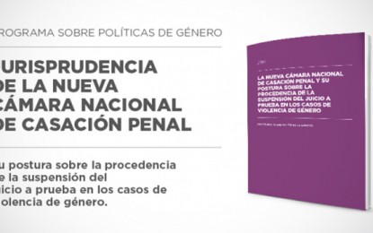 El Programa sobre Políticas de Género sistematizó jurisprudencia de la nueva Cámara de Casación Penal