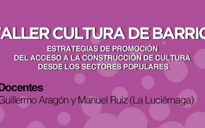 Taller «Cultura de Barrio»- 22/08