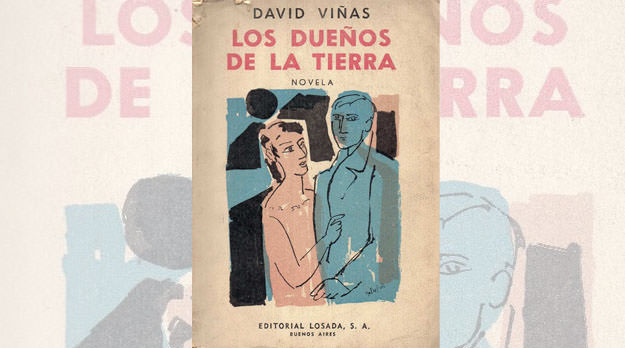 Una síntesis de la novela de David Viñas sobre la patagonia rebelde