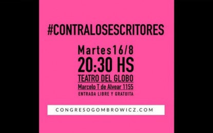 “Contra los escritores”: “Echar a Gombrowicz a la calle, seguir difundiendo su obra”