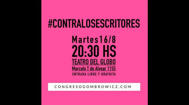 “Contra los escritores”: “Echar a Gombrowicz a la calle, seguir difundiendo su obra”