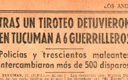 Diario Los Andes y la primera guerrilla en Tucumán