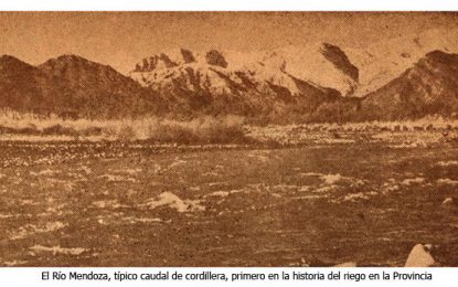 La evolución del riego agrícola en Mendoza
