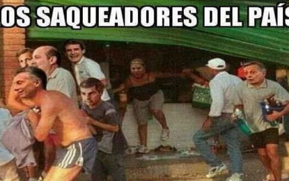 Saqueos, desde arriba. Saqueos, desde abajo.