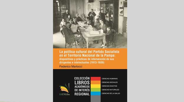 Libro «La política cultural del Partido Socialista en el Territorio Nacional de La Pampa»