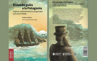 Repensando la Historia: «El éxodo galés a la Patagonia», de Federico Mare