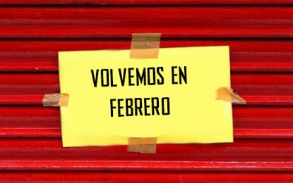 Volvemos en febrero…